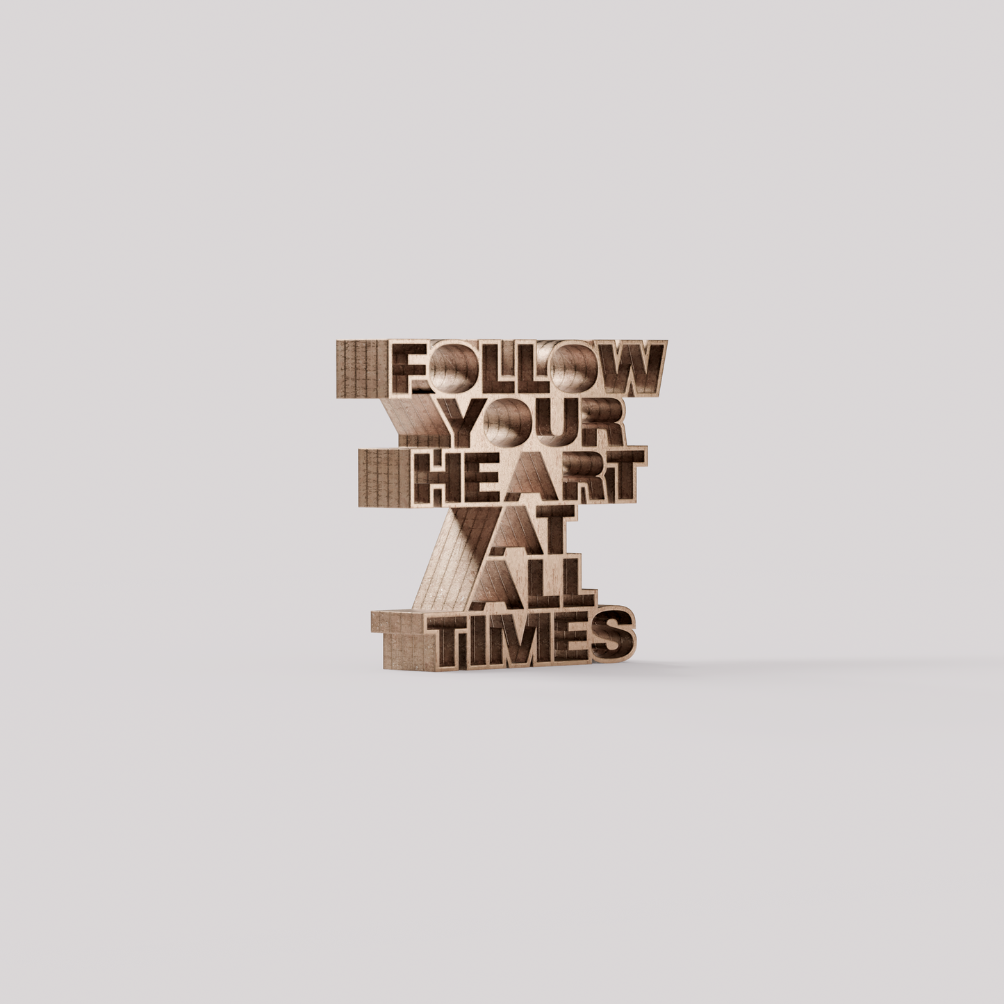 Follow your heart at all times