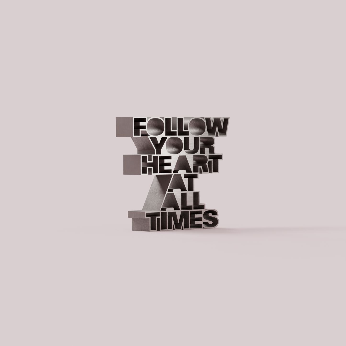 Follow your heart at all times