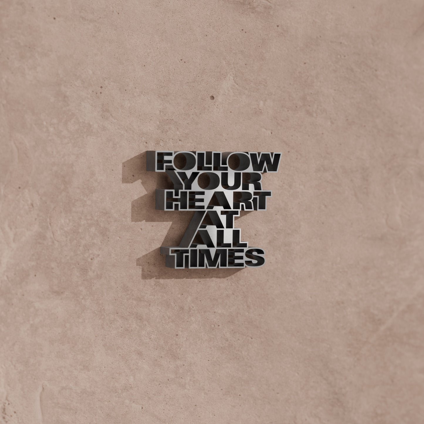 Follow your heart at all times