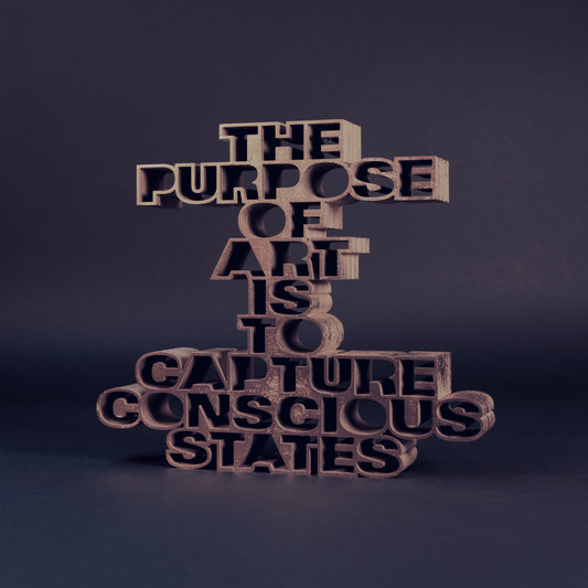 The purpose of art is to capture conscious states