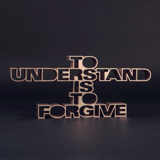To understand is to forgive