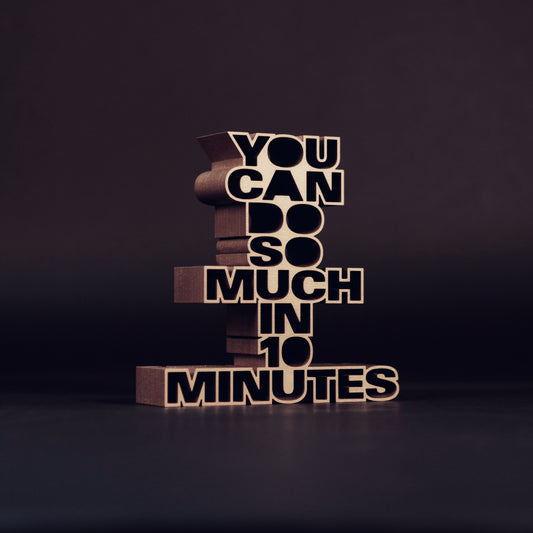 You can do so much in 10 minutes