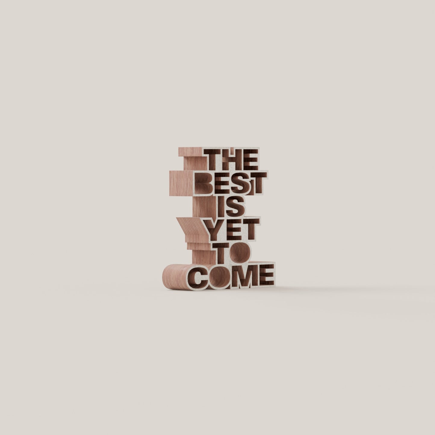 The best is yet to come wood white 1.5