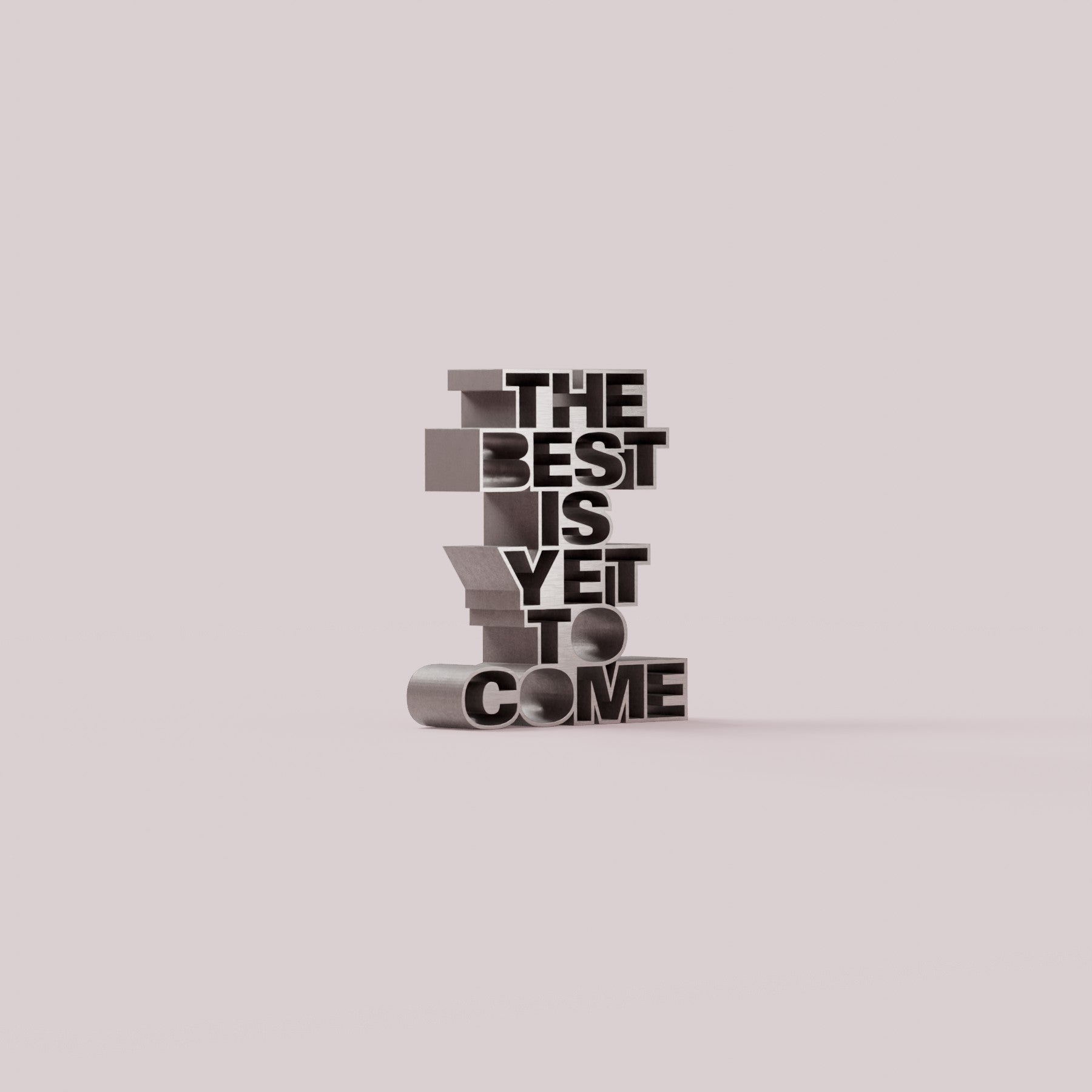 The best is yet to come stainless steel 1
