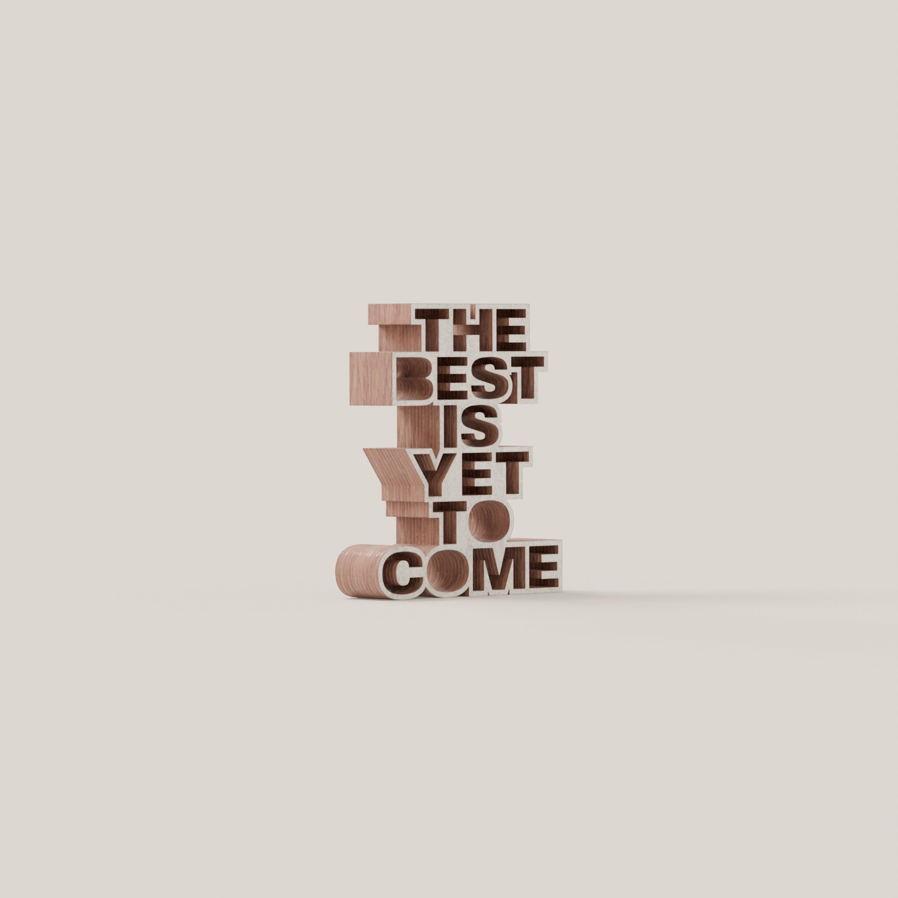 The best is yet to come wood white 1