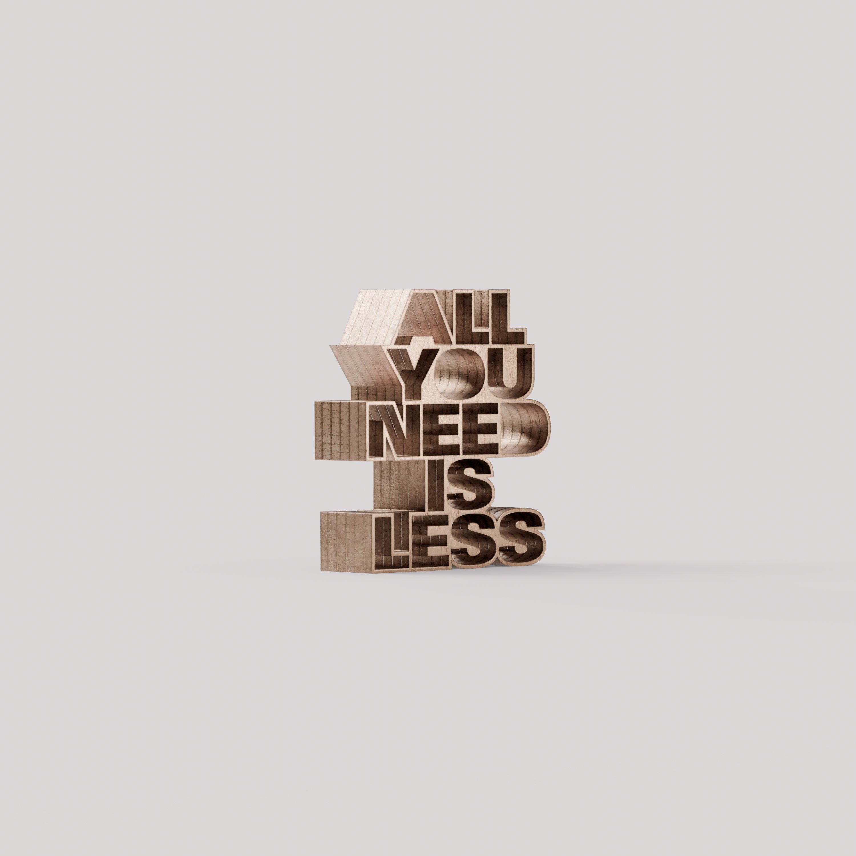 All you need is less
