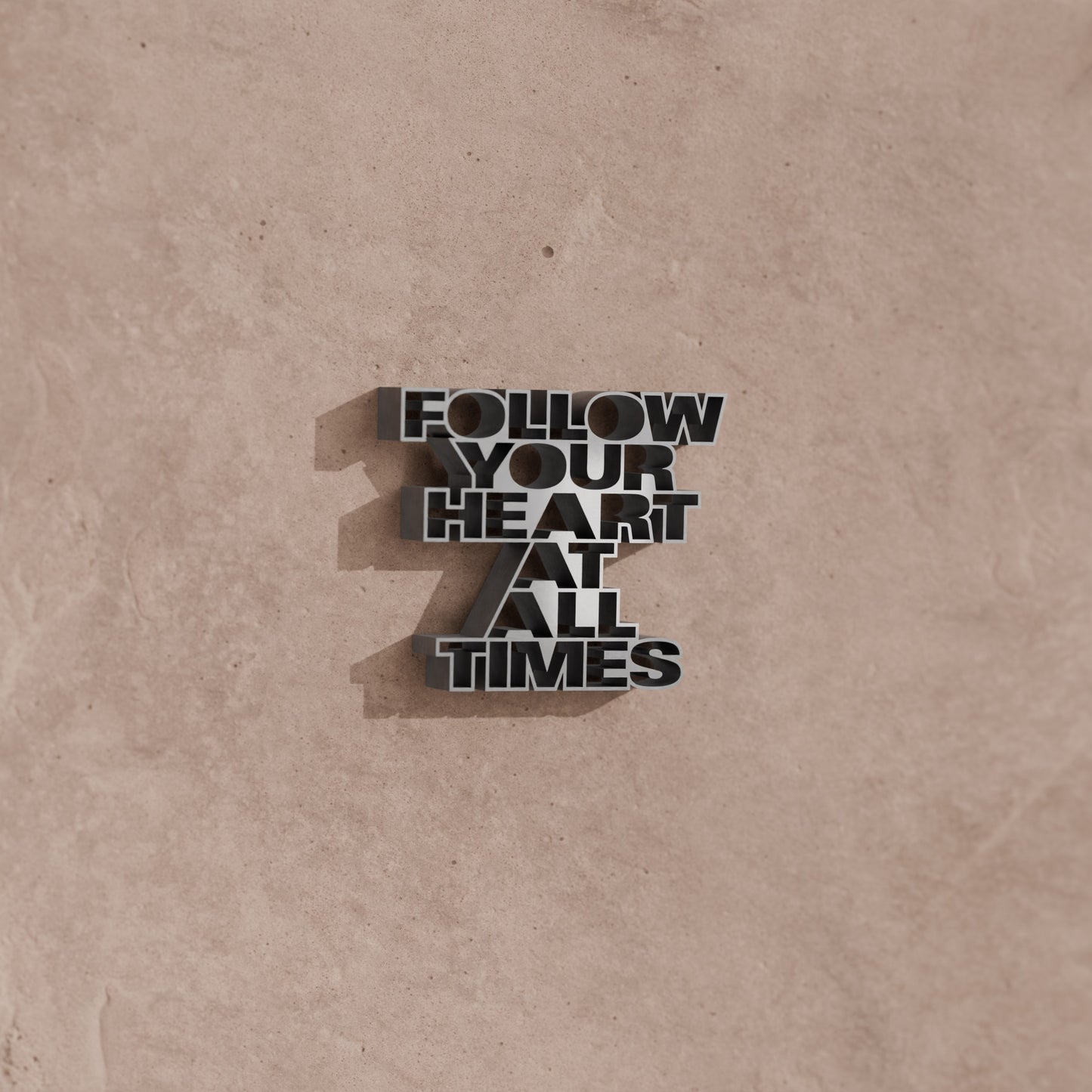 Follow your heart at all times