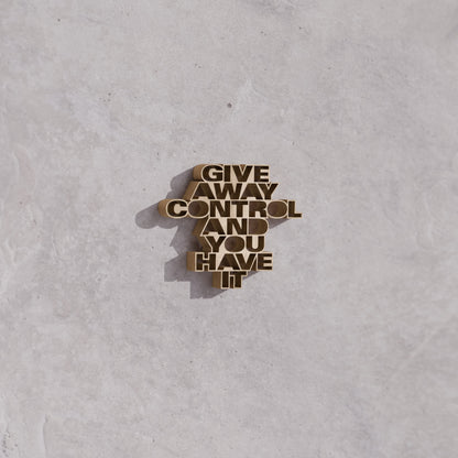 Give away control and you have it
