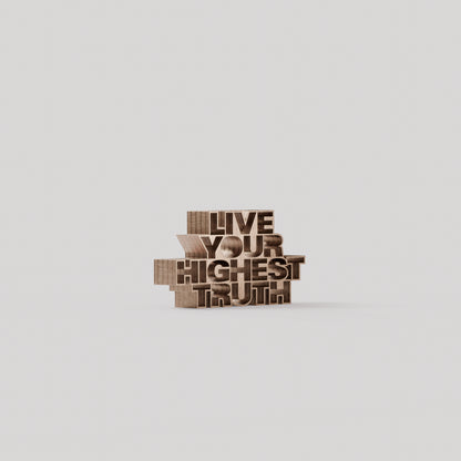 Live your highest truth (DAN TEST)