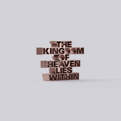 The kingdom of heaven lies within